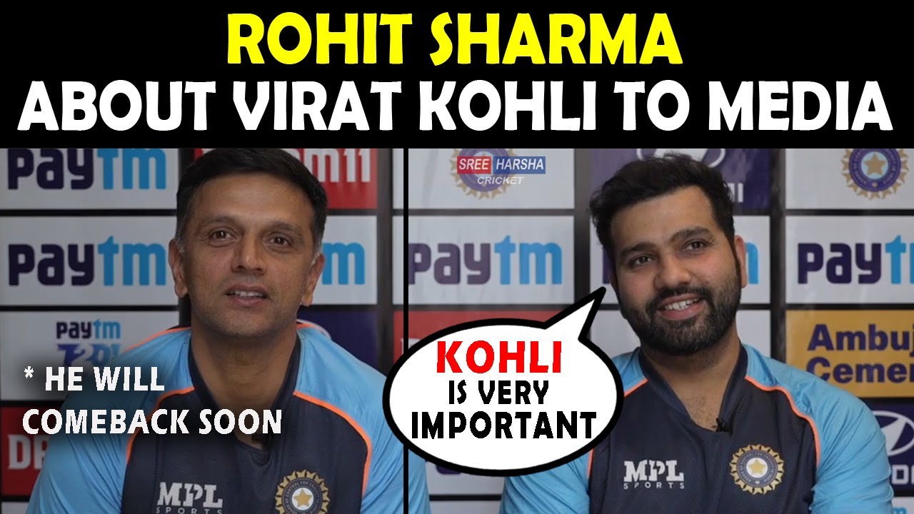 Rohit Sharma About Virat Kohli In Press Conference | India Vs New ...