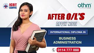 After O/L’s, Enroll now for International Diploma programs in ICBT Campus | OTHM Qualification - UK