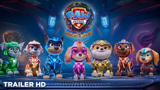 Paw Patrol The Mighty Movie | Official Trailer HD - In theatres September 29