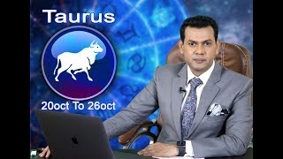 Ep6 Taurus  weekly horoscope 20 October to 26 Oct