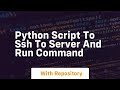 python script to ssh to server and run command