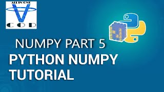 Python NumPy Tutorial #recipe5 | NumPy Array | Python Tutorial For Beginners | all in one code