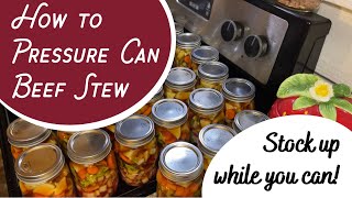 PREPPER PANTRY - Pressure canning beef stew STOCK UP NOW! #prepare #prepping  #stockupnow