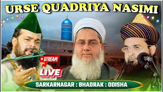 ( Live ) 🔴 8TH Urs-E-Quadriya Nasimi ( Huzoor Sarkare Millat ) | Bhadrak, Odisha | Quadry Biradran