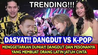 DANGDUT MENDUNIA: KETIKA IRAMA DANGDUT INDONESIA \u0026 K-POP COLLAB MEMIKAT HATI DUNIA LATIN | REACTION