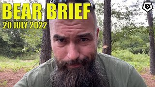 Insert Clickbait Title Here - Bear Brief 20JUL22