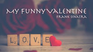 My Funny Valentine - Frank Sinatra 1954 【和訳】フランク・シナトラ「マイ・ファニー・バレンタイン」