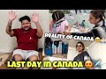 Last Day In Canada 😍✈️| Reality Of Canada 🥺🙏🏻| ANGEL’S SHIVAM