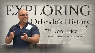 Exploring Orlando's History with Don Price