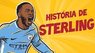 A EMOCIONANTE história de STERLING 😭⚽️