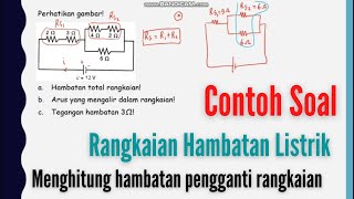 Fisika Kelas 12 - Contoh Soal RANGKAIAN LISTRIK dan Pembahasannya