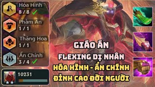 ĐỈNH CAO ĐỜI NGƯỜI VỚI FLEXING 8 HÓA HÌNH - 3 ẨN CHÍNH SIÊU DỊ CÀN QUÉT MỌI MẶT TRẬN | DTCL MÙA 12