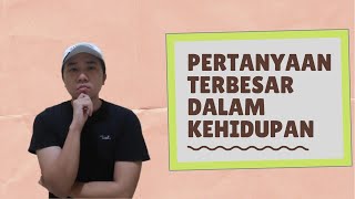 PERTANYAAN TERBESAR DALAM KEHIDUPAN. KENAPA AGAMA ITU PENTING ? | #DasarApologetika Eps. 2