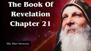 The Book Of Revelation Chapter 21 - Mar Mari Sermons