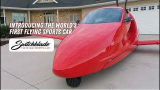 Introducing the Switchblade | The World's First Flying Sports Car