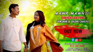 Mawr Mawnawt Tawre Sajeyong | Chakma song | Sawdhar X @AmitSamma ft.Solomi Chakma