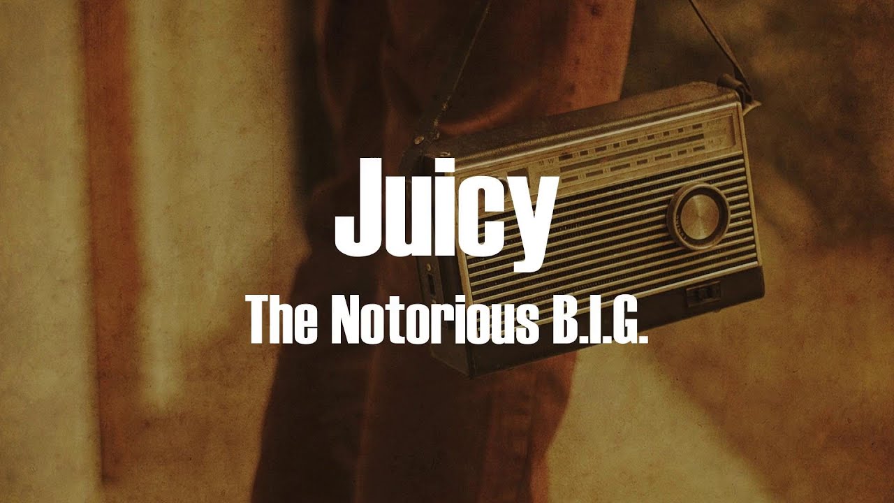 The Notorious B I G Juicy Lyrics Youtube Music