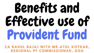 Various Benefits under EPFO \u0026 How to use effectively your EPF Account