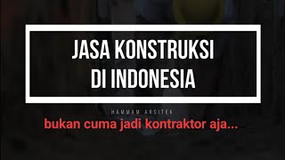 Usaha Jasa Konstruksi di Indonesia