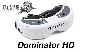 Fat Shark Dominator HD FPV Goggles Overview