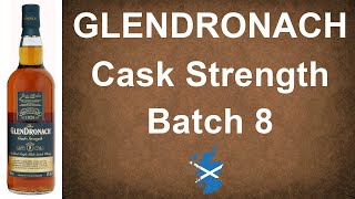 Glendronach Cask Strength Batch 8 Single Malt Scotch Whisky Review #328 from WhiskyJason