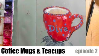 Coffee Mugs \u0026 Teacups episode 2