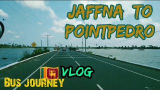 Jaffna to Point Pedro- Travel by bus | பருத்தித்துறைக்கு பேருந்தில் பயணம் | Abira's Uploads