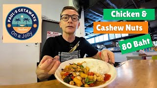 Pattaya Thailand - Chicken \u0026 Cashew nuts for 80 Baht - Let me show you 😁