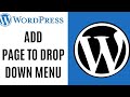 How to add a page to drop down menu in wordpress ll Add page to drop down menu wordpress