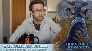 NPI Plays D\u0026D Waterdeep: Dragon Heist - Episode Eleven