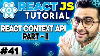 ReactJS Tutorial - 41 - Context API - Part-2 🔥