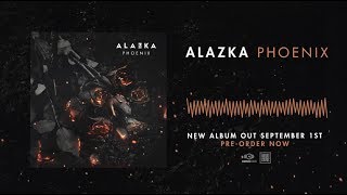 ALAZKA - Phoenix Album Teaser (OFFICIAL AUDIO)