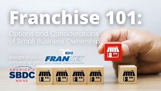 Franchise 101: Options and Considerations of Small Business Ownership