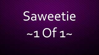 Saweetie - 1 Of 1 [Lyrics]