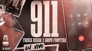 Fuerza Regida x Grupo Frontera - 911 [ ]