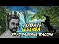 SEJARAH TUBAN-LEGENDA ARYO DANDANG WACONO