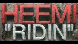 Heemi - (RIDIN) Prod. Mike Tomlin