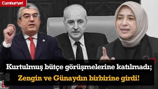 Numan Kurtulmuş bütçe görüşmelerine katılmadı; Meclis karıştı! Zengin ve Günaydın birbirine girdi