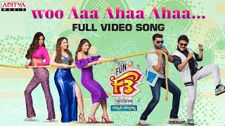 Woo Aa Aha Aha Full Video Song | F3 Songs | Venkatesh, Varun Tej | Anil Ravipudi | DSP | Dil Raju
