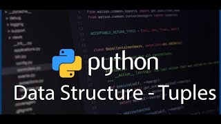 Python Tutorial (Hindi) - 5 [ Data Structures - Tuples]