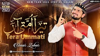 Tera Ummati Aan | Umair Zubair | New Year’s New Special Kalam 2023