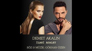 Demet Akalın - İlahi Adalet (Gökhan Özen İmzalı Şarkılar)