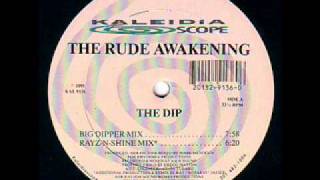 The Rude Awakening - The Dip (5 am dipsco mix) .wmv