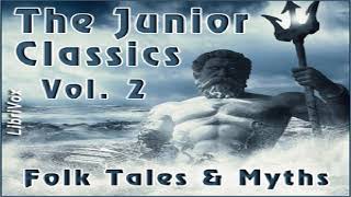 Junior Classics Volume 2: Folk Tales &amp; Myths | Various, William Patten | Speaking Book | 1/8
