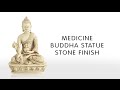 Medicine Buddha Statue Stone Finish