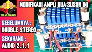 VID 128 I MODIFIKASI TPA 3110 DOUBLE STEREO MENJADI AUDIO 2 1 1 I WOOFER STEREO I SUBWOOFER I TWITER