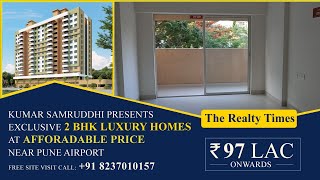 EXCLUSIVE 2 BHK LUXURY HOMES @97 lac* |  NEAR PUNE AIRPORT | PROPERTY DETAILs : +91 8237010157