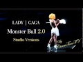 Lady Gaga - Just Dance - Monster Ball 2.0 Studio Versions (download Mp3)