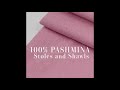 100% pashmina stoles and shawls e shop gafencu