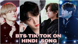 BTS TIK TOK VIDEO ON HINDI SONG